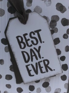 Best Day Ever Man